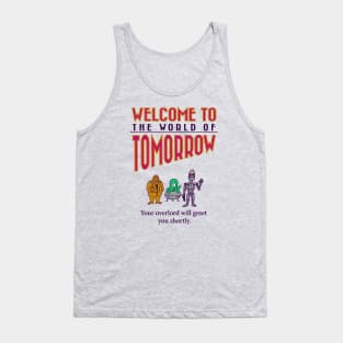 Welcome to Tomorrow; Meet Your Overlord Tank Top